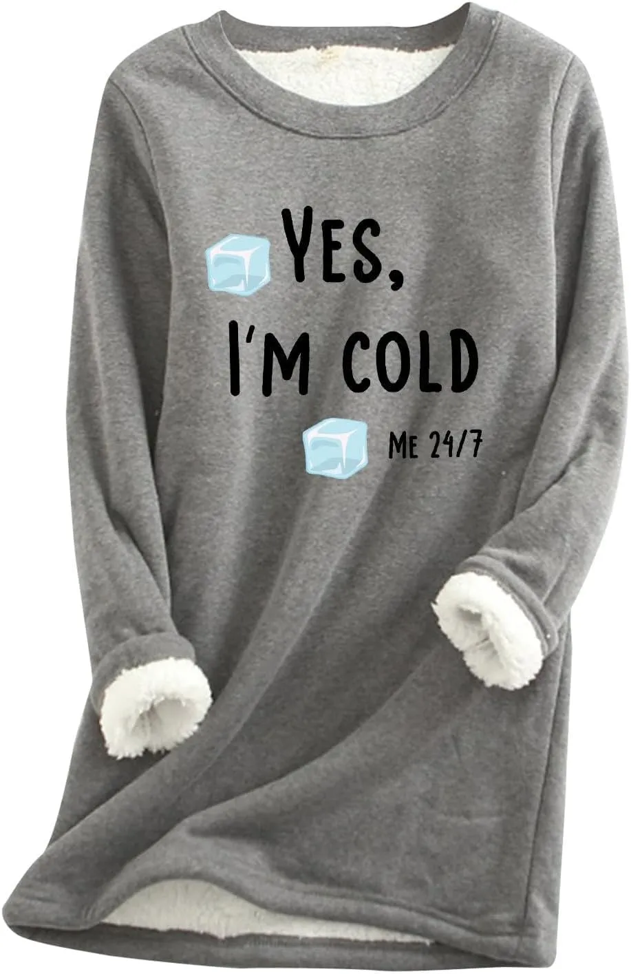 Sherpa Lined Fleece Pullover for Women Winter Warm Fuzzy Sweatshirt Yes I'm Cold Me 24:7 Funny Letter Print Tops